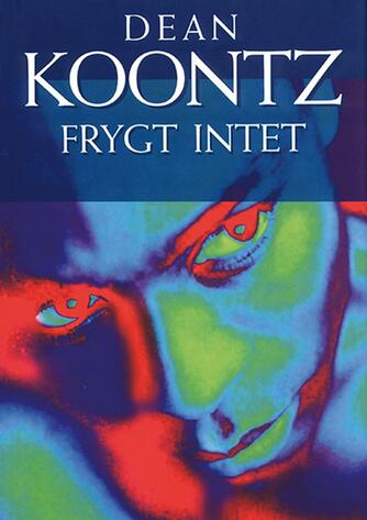 Dean R. Koontz: Frygt intet