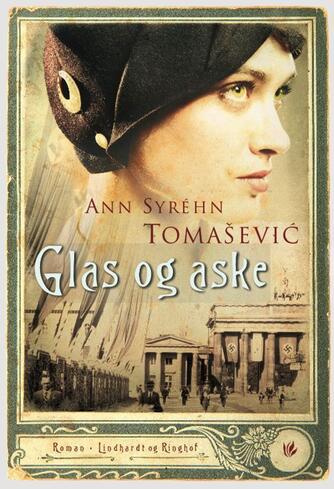 Ann Syréhn Tomašević: Glas og aske : roman