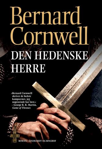 Bernard Cornwell: Den hedenske herre