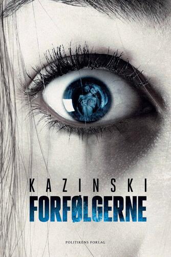 A. J. Kazinski: Forfølgerne