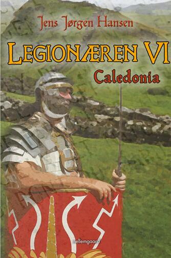 Jens Jørgen Hansen (f. 1961-01-10): Legionæren. 6, Caledonia