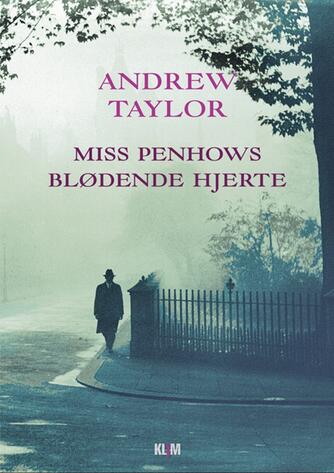 Andrew Taylor (f. 1951): Miss Penhows blødende hjerte