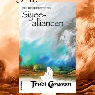 Trudi Canavan: Siyee-alliancen