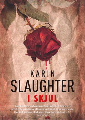 Karin Slaughter: I skjul