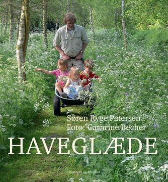 Søren Ryge Petersen: Haveglæde