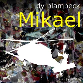 Dy Plambeck: Mikael