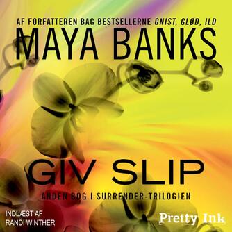 Maya Banks: Giv slip