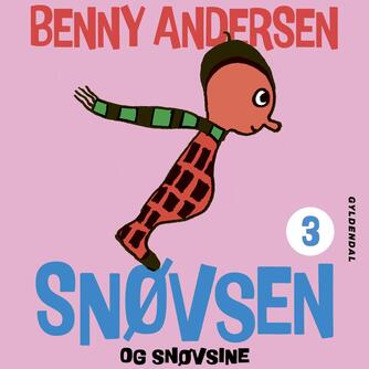 Benny Andersen (f. 1929): Snøvsen og Snøvsine