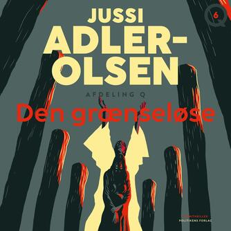 Jussi Adler-Olsen: Den grænseløse : krimithriller