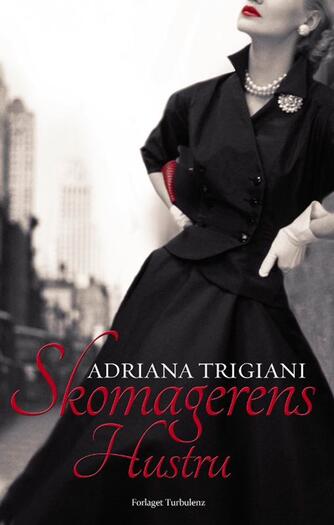 Adriana Trigiani: Skomagerens hustru