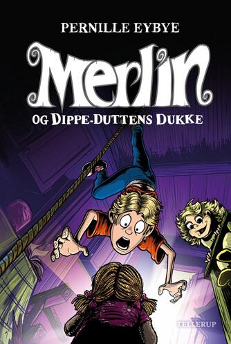 Pernille Eybye: Merlin og Dippe-Duttens dukke
