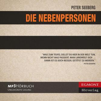 Peter Seeberg (f. 1925): Die Nebenpersonen