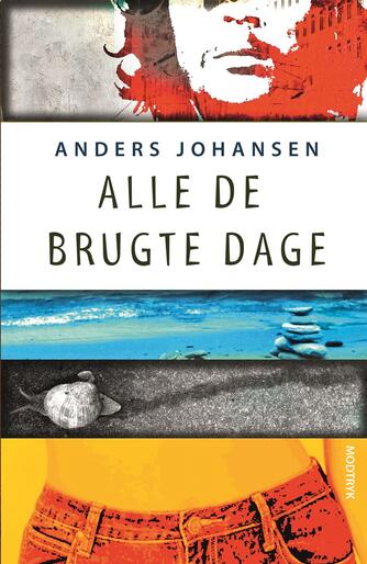 Anders Johansen (f. 1953): Alle de brugte dage
