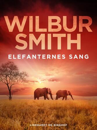 Wilbur A. Smith: Elefanternes sang