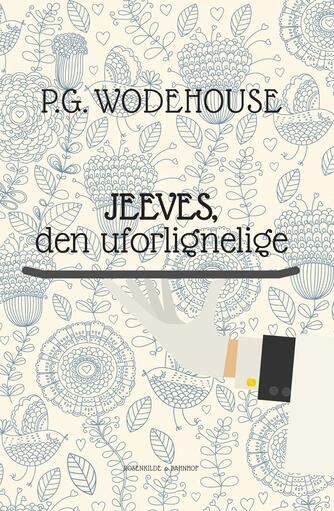 P. G. Wodehouse: Jeeves, den uforlignelige