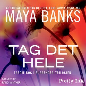 Maya Banks: Tag det hele