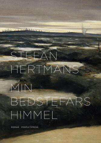 Stefan Hertmans (f. 1951): Min bedstefars himmel : roman