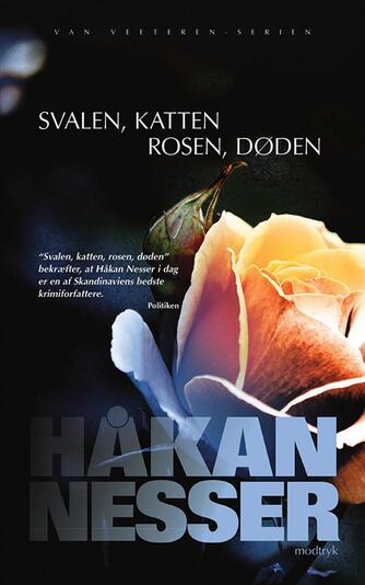 Håkan Nesser: Svalen, katten, rosen, døden