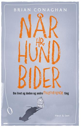 Brian Conaghan: Når hr. Hund bider