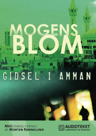 Mogens Blom (f. 1956): Gidsel i Amman