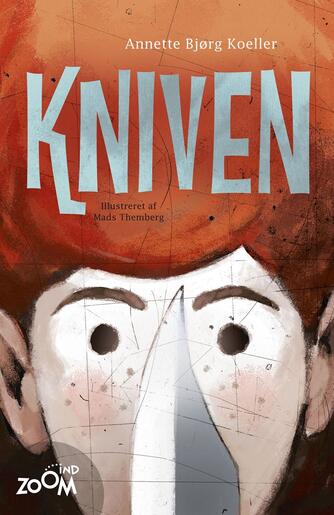 Annette Bjørg Koeller: Kniven