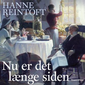 Hanne Reintoft: Nu er det længe siden : roman