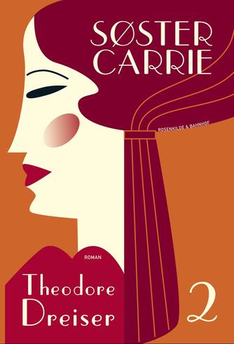 Theodore Dreiser: Søster Carrie : roman. 2