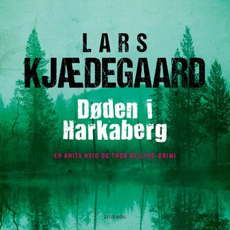 Lars Kjædegaard: Døden i Harkaberg