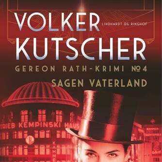 Volker Kutscher: Sagen Vaterland