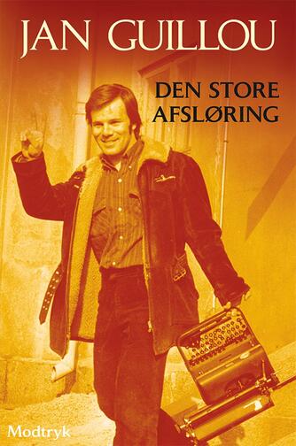 Jan Guillou: Den store afsløring