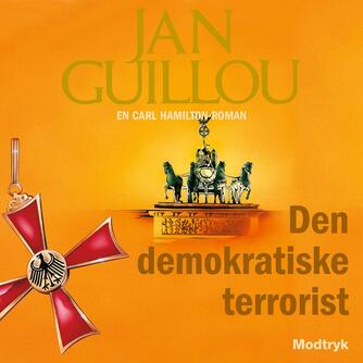 Jan Guillou: Den demokratiske terrorist