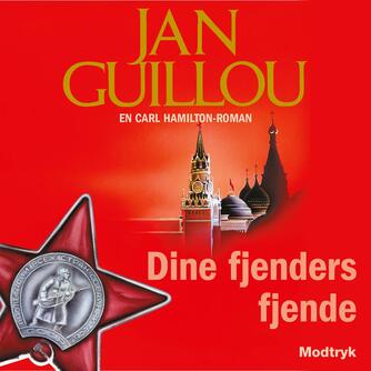 Jan Guillou: Dine fjenders fjende