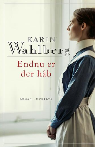 Karin Wahlberg: Endnu er der håb