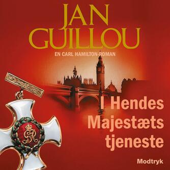 Jan Guillou: I Hendes Majestæts tjeneste