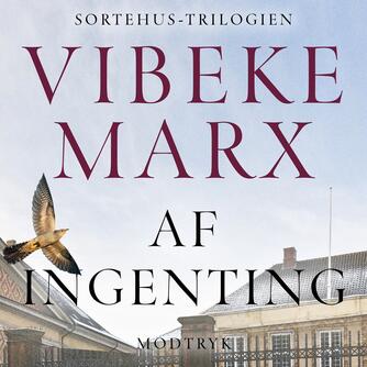 Vibeke Marx: Af ingenting