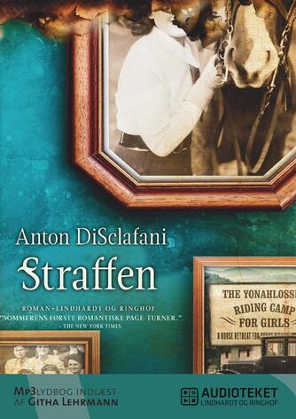 Anton DiSclafani: Straffen : roman