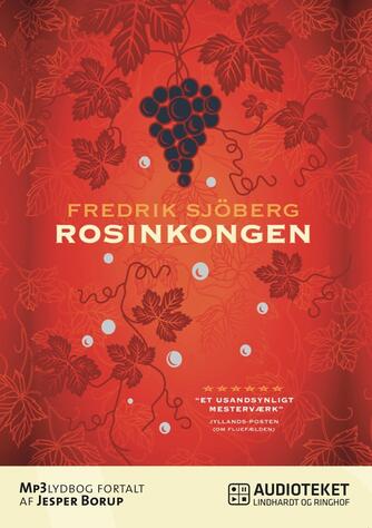 Fredrik Sjöberg: Rosinkongen