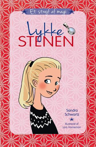 Sandra Schwartz: Lykkestenen