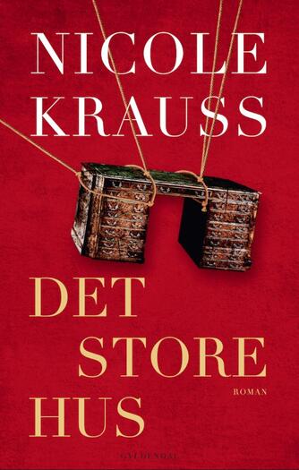 Nicole Krauss: Det store hus : roman