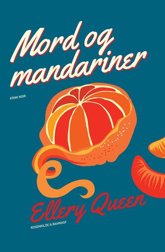 Ellery Queen: Mord og mandariner