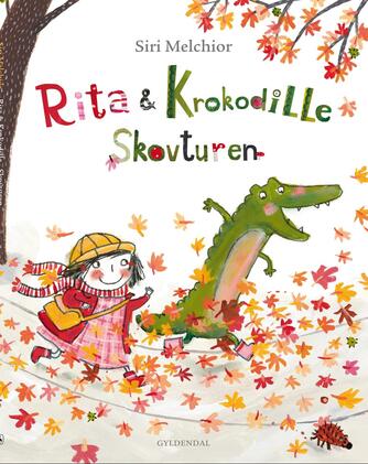 Siri Melchior: Rita & Krokodille - skovturen