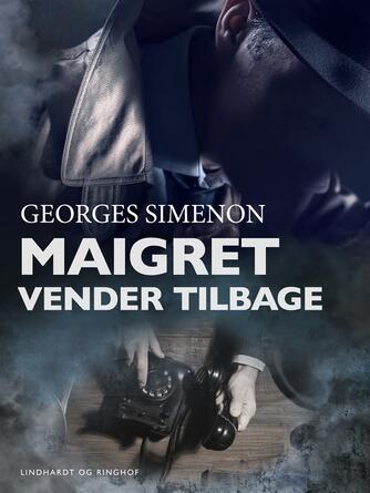 Georges Simenon: Maigret vender tilbage