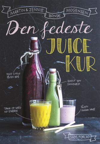 Martin Bonde Mogensen, Zennie Bonde Mogensen: Den fedeste juicekur