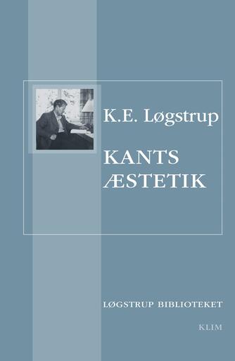 K. E. Løgstrup: Kants æstetik