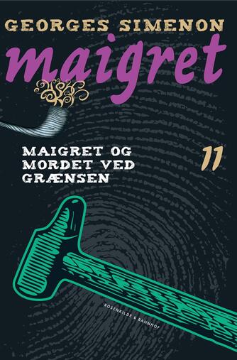 Georges Simenon: Maigret og mordet ved grænsen