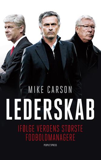Mike Carson: Lederskab - ifølge verdens største fodboldmanagere