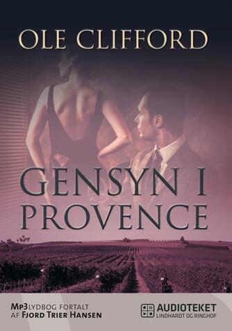 Ole Clifford: Gensyn i Provence