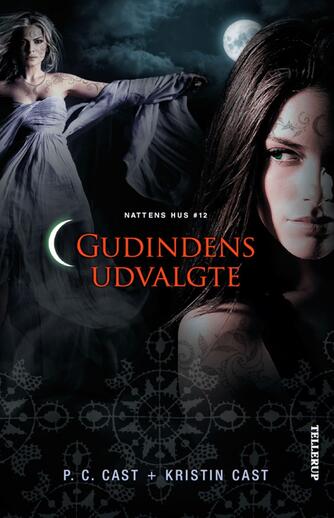 P. C. Cast, Kristin Cast: Gudindens udvalgte