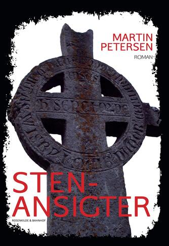 Martin Petersen (f. 1950): Stenansigter : roman