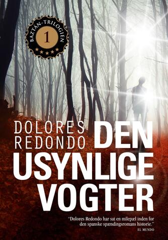Dolores Redondo: Den usynlige vogter